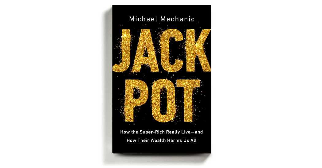 ‘Jackpot’ Looks at How Inequality Is Experienced by the Very, Very Rich