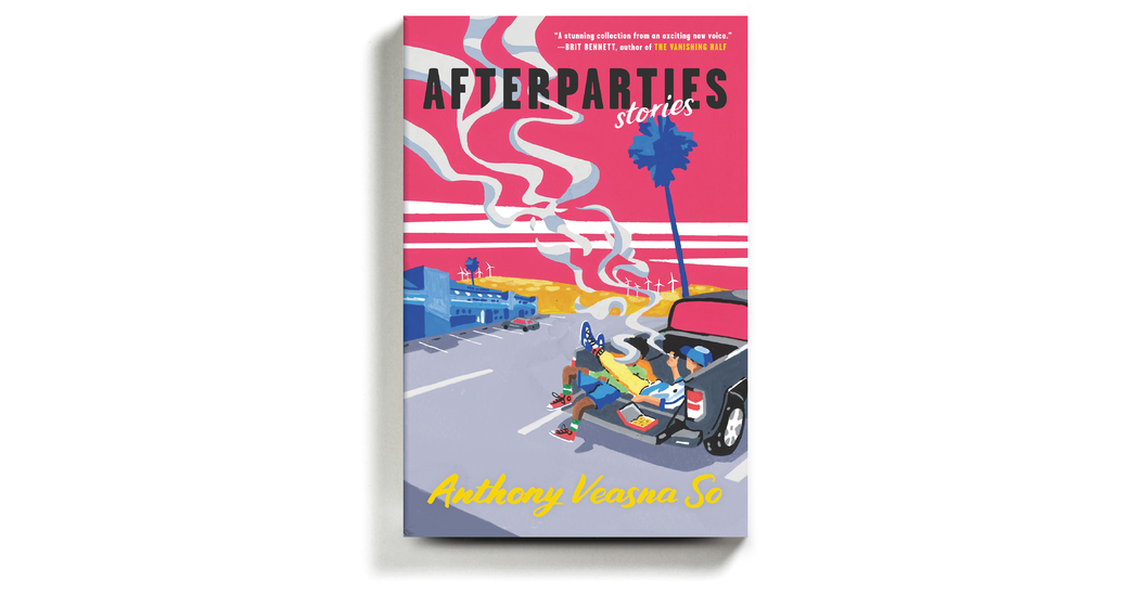 Book Review: ‘Afterparties,’ by Anthony Veasna So