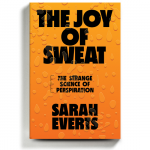 Scents and Science Mingle in ‘The Joy of Sweat’