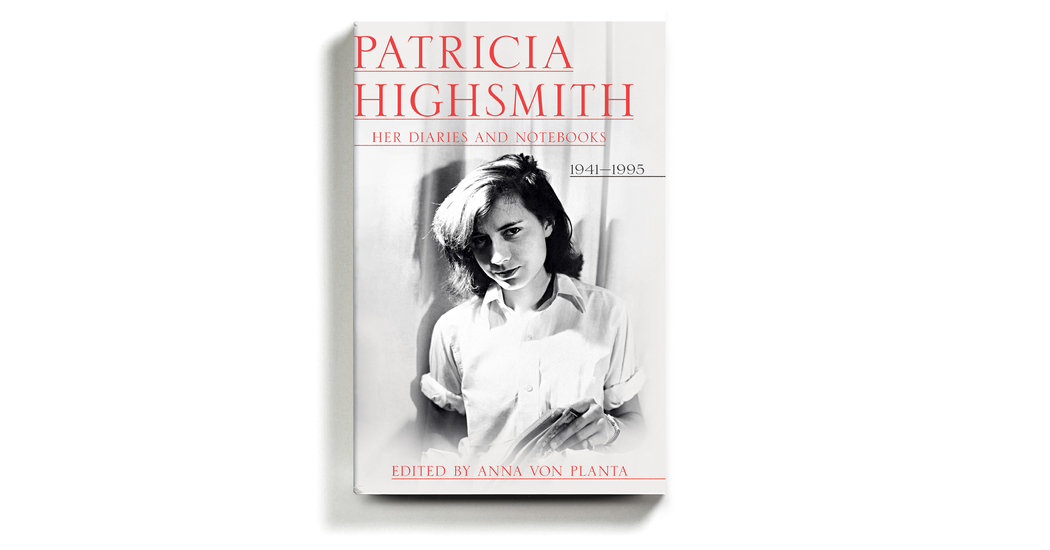 Patricia Highsmith Lived Extravagantly, and Took Copious Notes