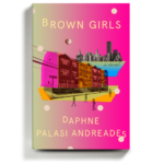 ‘Brown Girls,’ a Daring Debut That Follows Its Characters Through Life and Beyond