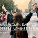 Iranian Women Raise Voice in Protests against the Hijab