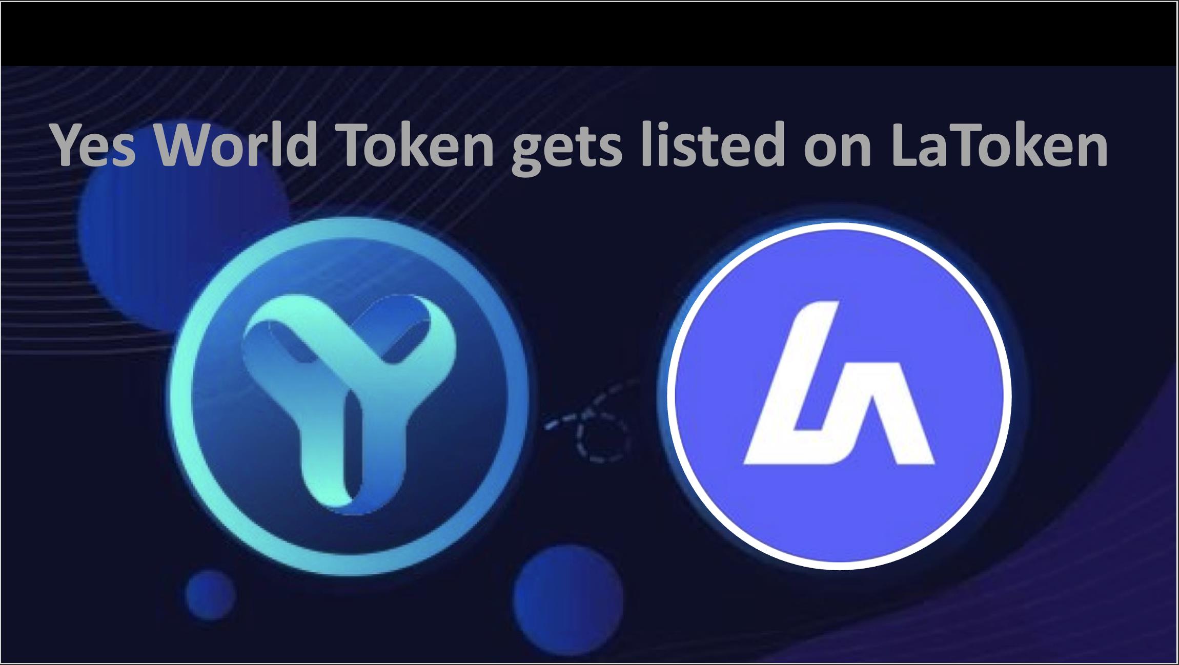 YES WORLD Token starts exchange listing ahead of global launch, now available on LaToken