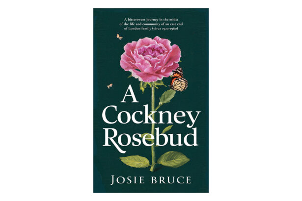 A Cockney Rosebud: New Bittersweet and Poignant Memoir Captivates with Tale of Early 20th Century East End Family Life